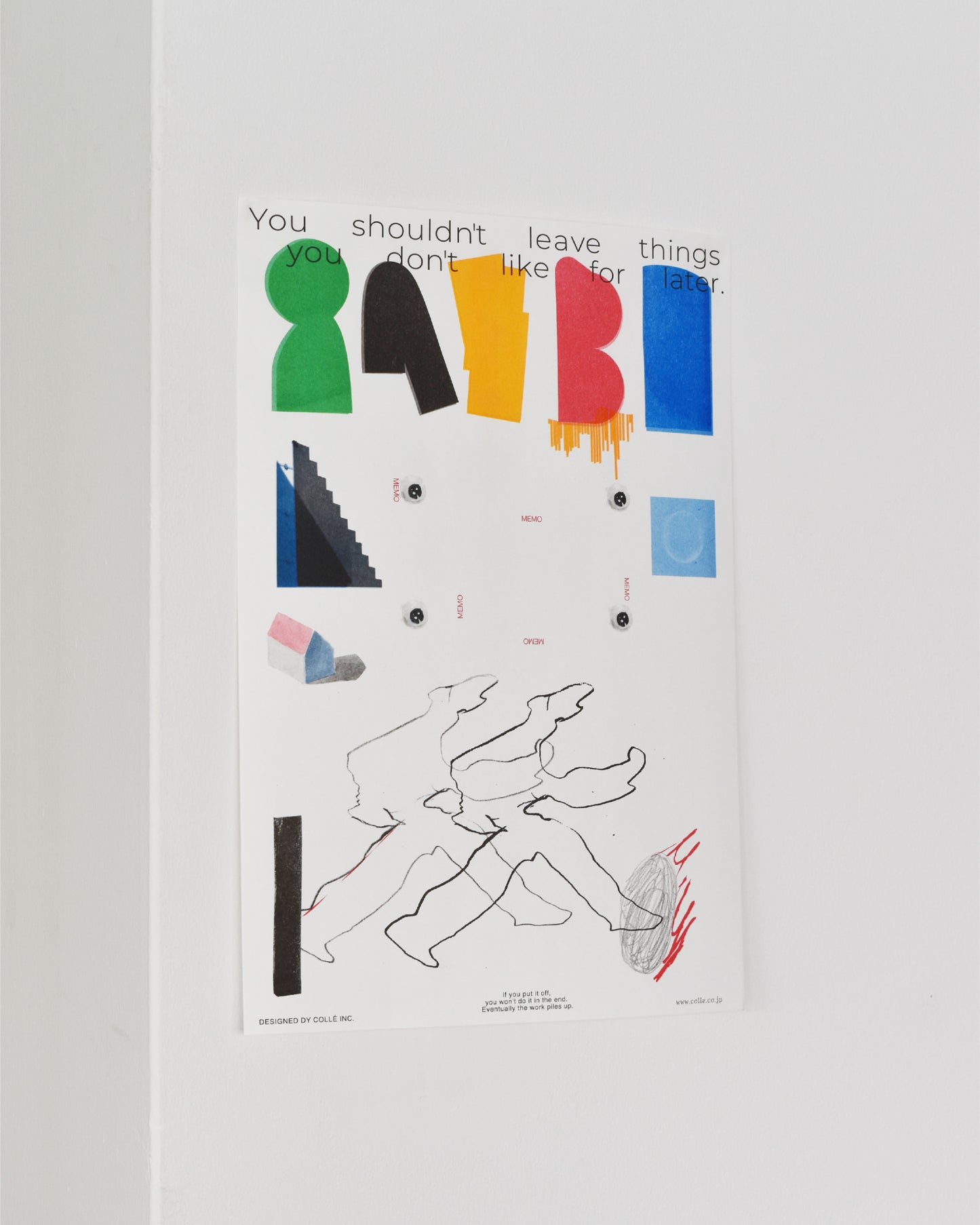 You shouldn't leave things you don't like for later A3 poster