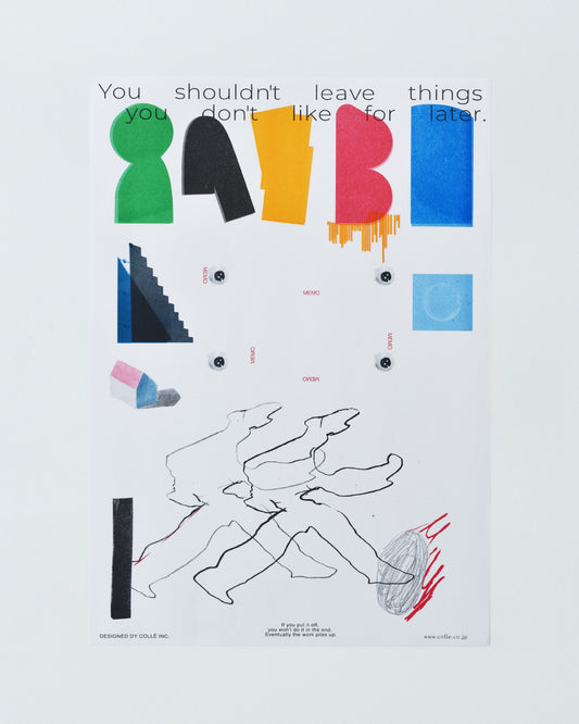 You shouldn't leave things you don't like for later A3 poster